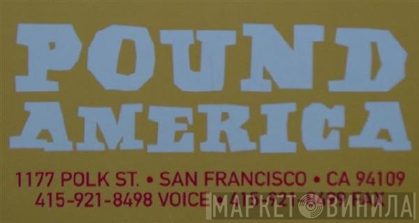 Pound America - Винил CD и Кассеты лейбла Pound America на сайте МаркетВинила