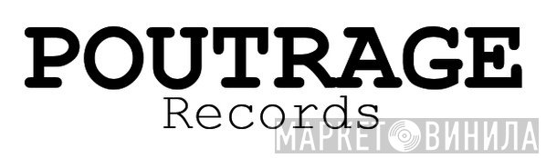 Poutrage Records - Винил CD и Кассеты лейбла Poutrage Records на сайте МаркетВинила