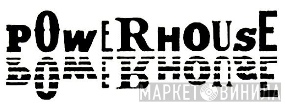 Power House Records - Винил CD и Кассеты лейбла Power House Records на сайте МаркетВинила