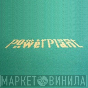 Power Plant - Винил CD и Кассеты лейбла Power Plant на сайте МаркетВинила