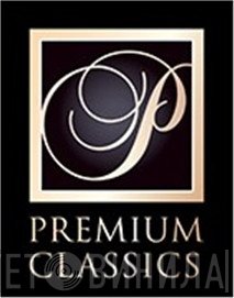 Premium Classics - Винил CD и Кассеты лейбла Premium Classics на сайте МаркетВинила