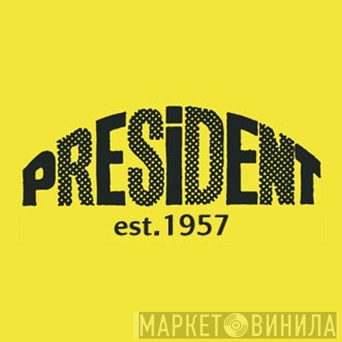 President Records - Винил CD и Кассеты лейбла President Records на сайте МаркетВинила