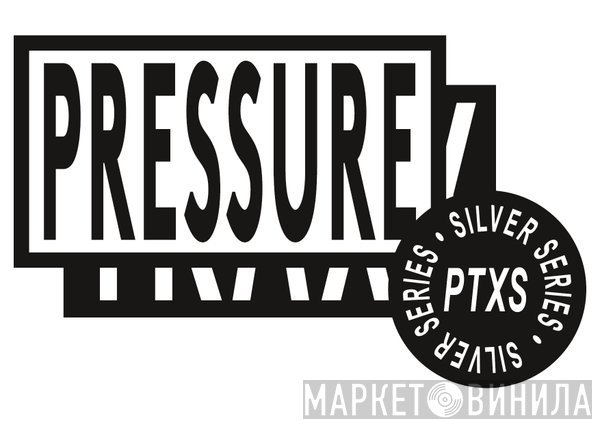 Pressure Traxx Silver Series - Винил CD и Кассеты лейбла Pressure Traxx Silver Series на сайте МаркетВинила