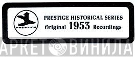 Prestige Historical Series - Винил CD и Кассеты лейбла Prestige Historical Series на сайте МаркетВинила