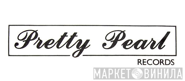 Pretty Pearl Records - Винил CD и Кассеты лейбла Pretty Pearl Records на сайте МаркетВинила