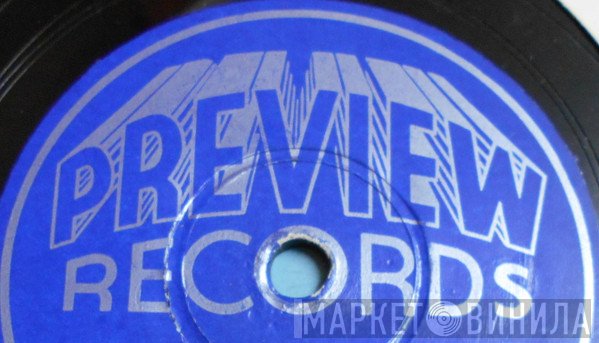 Preview Records  - Винил CD и Кассеты лейбла Preview Records (5) на сайте МаркетВинила