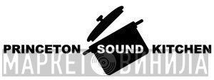 Princeton Sound Kitchen - Винил CD и Кассеты лейбла Princeton Sound Kitchen на сайте МаркетВинила