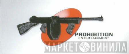 Prohibition Entertainment - Винил CD и Кассеты лейбла Prohibition Entertainment на сайте МаркетВинила