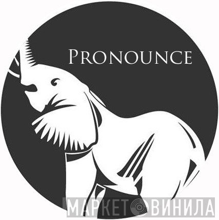 Pronounce - Винил CD и Кассеты лейбла Pronounce на сайте МаркетВинила