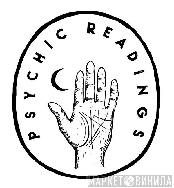 Psychic Readings - Винил CD и Кассеты лейбла Psychic Readings на сайте МаркетВинила