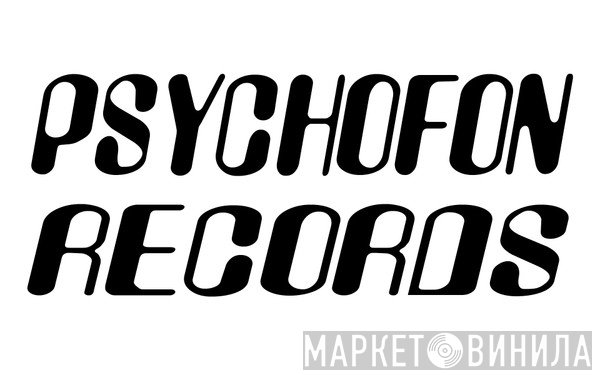 Psychofon Records - Винил CD и Кассеты лейбла Psychofon Records на сайте МаркетВинила