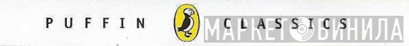 Puffin Classics - Винил CD и Кассеты лейбла Puffin Classics на сайте МаркетВинила