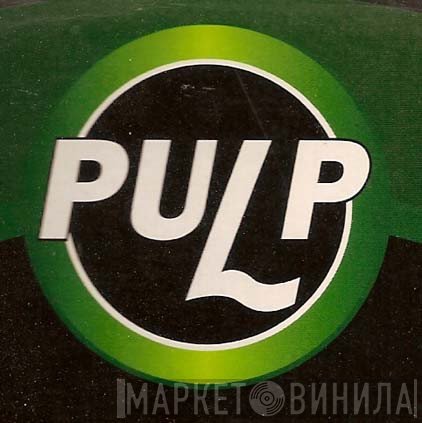 Pulp - Винил CD и Кассеты лейбла Pulp на сайте МаркетВинила