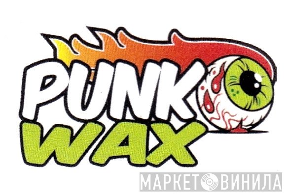 Punkowax - Винил CD и Кассеты лейбла Punkowax на сайте МаркетВинила