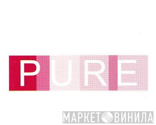Pure  - Винил CD и Кассеты лейбла Pure (17) на сайте МаркетВинила