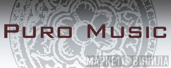Puro Music - Винил CD и Кассеты лейбла Puro Music на сайте МаркетВинила
