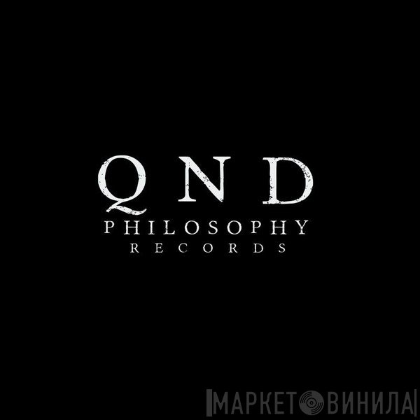 QND Philosophy Records - Винил CD и Кассеты лейбла QND Philosophy Records на сайте МаркетВинила
