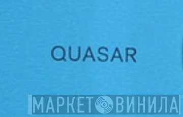QUASAR - Винил CD и Кассеты лейбла QUASAR на сайте МаркетВинила