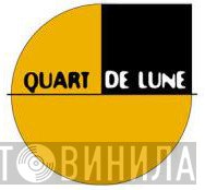 Quart De Lune - Винил CD и Кассеты лейбла Quart De Lune на сайте МаркетВинила