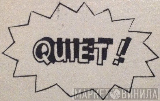 Quiet - Винил CD и Кассеты лейбла Quiet на сайте МаркетВинила