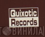 Quixotic Records - Винил CD и Кассеты лейбла Quixotic Records на сайте МаркетВинила