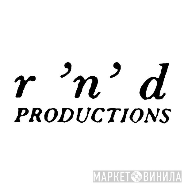 R 'N' D Productions - Винил CD и Кассеты лейбла R 'N' D Productions на сайте МаркетВинила