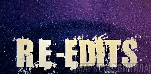 R.E.-Edits - Винил CD и Кассеты лейбла R.E.-Edits на сайте МаркетВинила