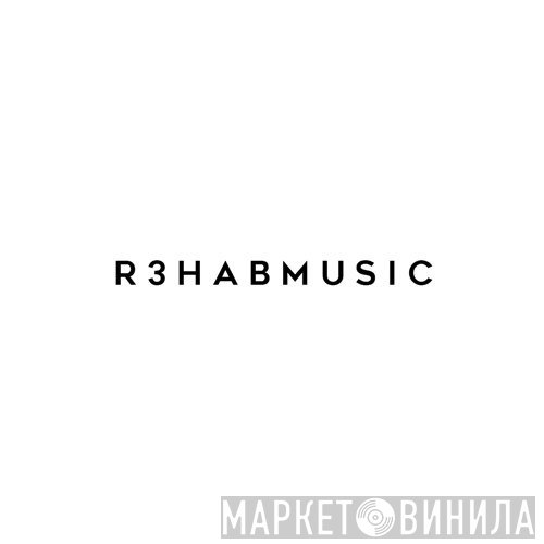 R3hab Music - Винил CD и Кассеты лейбла R3hab Music на сайте МаркетВинила