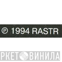 RASTR - Винил CD и Кассеты лейбла RASTR на сайте МаркетВинила