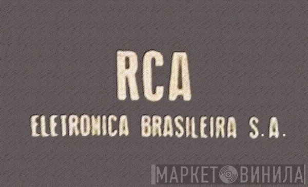 RCA Eletrônica Brasileira S.A. - Винил CD и Кассеты лейбла RCA Eletrônica Brasileira S.A. на сайте МаркетВинила