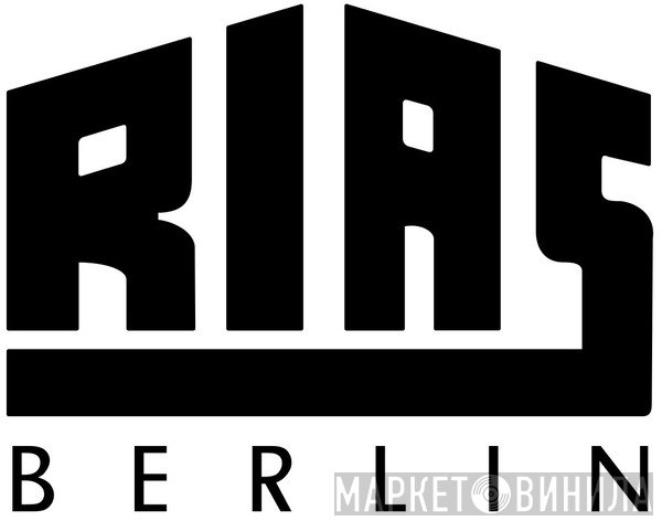 RIAS Berlin - Винил CD и Кассеты лейбла RIAS Berlin на сайте МаркетВинила