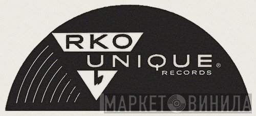 RKO Unique Records - Винил CD и Кассеты лейбла RKO Unique Records на сайте МаркетВинила
