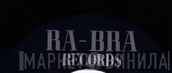 Ra-Bra Records - Винил CD и Кассеты лейбла Ra-Bra Records на сайте МаркетВинила