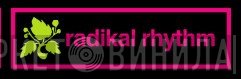 Radikal Rhythm - Винил CD и Кассеты лейбла Radikal Rhythm на сайте МаркетВинила