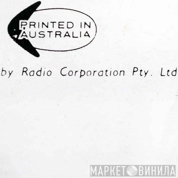 Radio Corporation Pty. Ltd. - Винил CD и Кассеты лейбла Radio Corporation Pty. Ltd. на сайте МаркетВинила