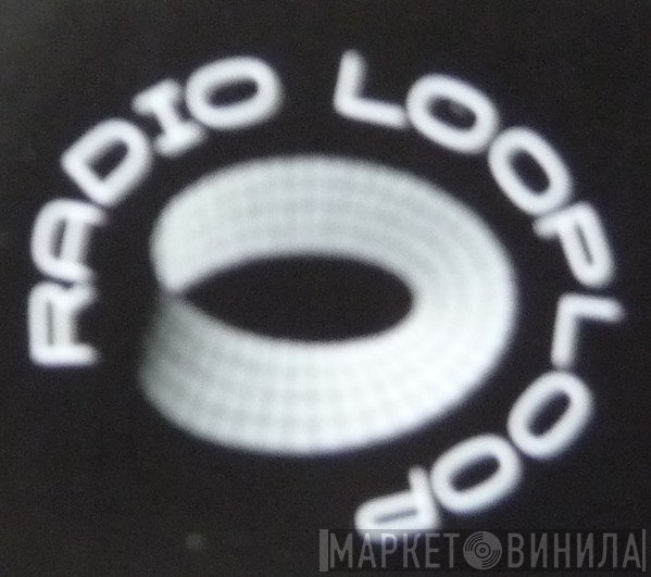 Radio Looploop - Винил CD и Кассеты лейбла Radio Looploop на сайте МаркетВинила