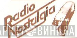 Radio Nostalgia - Винил CD и Кассеты лейбла Radio Nostalgia на сайте МаркетВинила