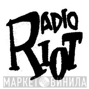 Radio Riot - Винил CD и Кассеты лейбла Radio Riot на сайте МаркетВинила