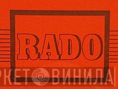 Rado - Винил CD и Кассеты лейбла Rado на сайте МаркетВинила