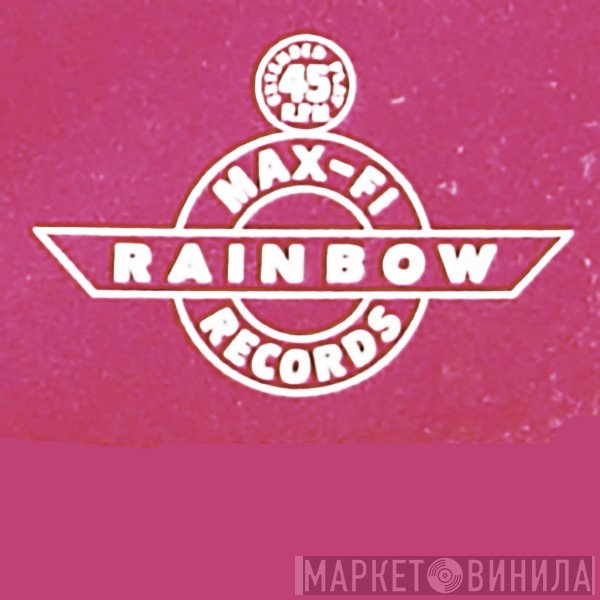 Rainbow Max-Fi Records - Винил CD и Кассеты лейбла Rainbow Max-Fi Records на сайте МаркетВинила