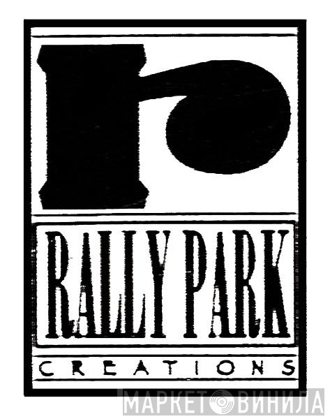 Rally Park Creations - Винил CD и Кассеты лейбла Rally Park Creations на сайте МаркетВинила