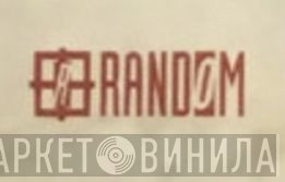 Random  - Винил CD и Кассеты лейбла Random (3) на сайте МаркетВинила