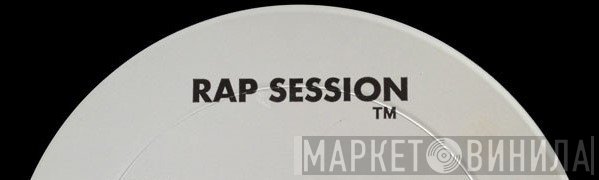 Rap Session - Винил CD и Кассеты лейбла Rap Session на сайте МаркетВинила