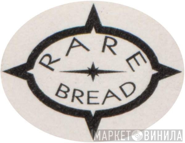 Rare Bread - Винил CD и Кассеты лейбла Rare Bread на сайте МаркетВинила