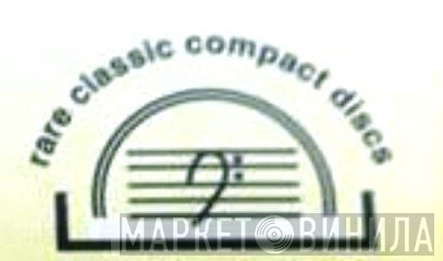 Rare Classic Compact Discs - Винил CD и Кассеты лейбла Rare Classic Compact Discs на сайте МаркетВинила