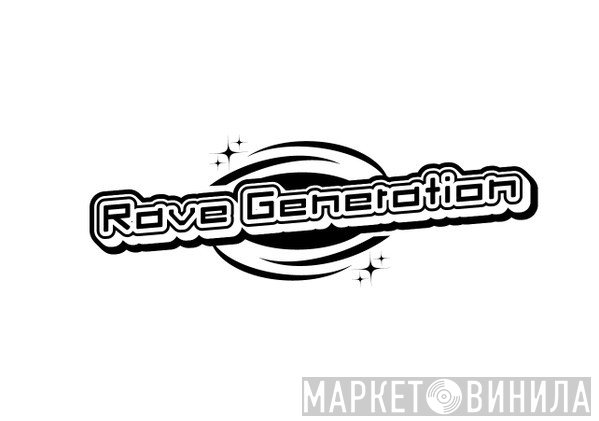 Rave Generation  - Винил CD и Кассеты лейбла Rave Generation (2) на сайте МаркетВинила