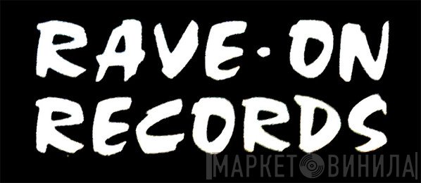 Rave-On Records - Винил CD и Кассеты лейбла Rave-On Records на сайте МаркетВинила