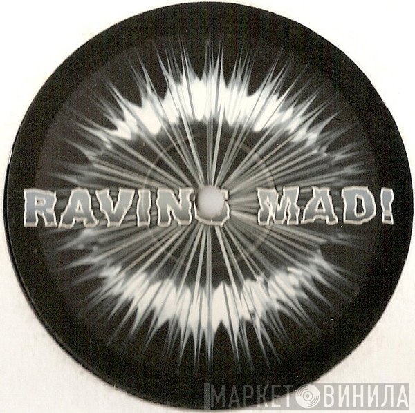 Raving Mad - Винил CD и Кассеты лейбла Raving Mad на сайте МаркетВинила
