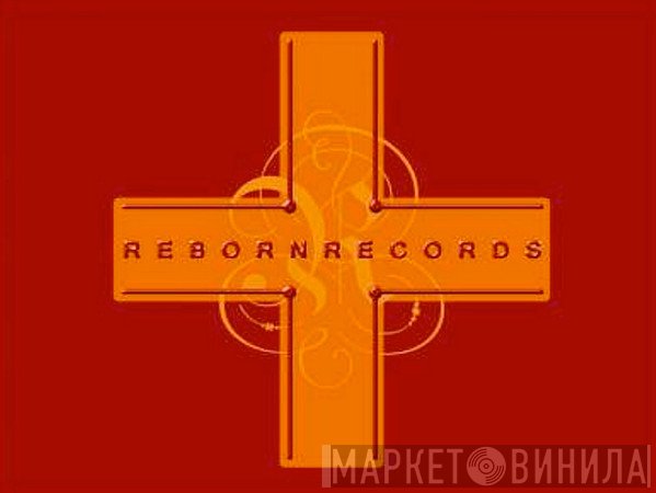 Reborn Records - Винил CD и Кассеты лейбла Reborn Records на сайте МаркетВинила