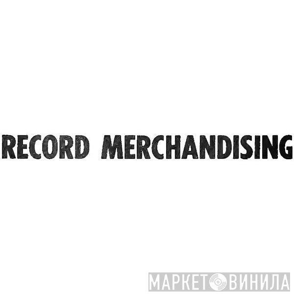 Record Merchandising - Винил CD и Кассеты лейбла Record Merchandising на сайте МаркетВинила